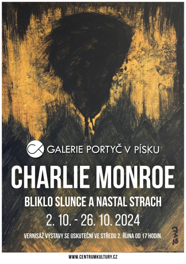 CHARLIE MONROE / Bliklo slunce a nastal strach 