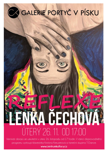 Lenka ČECHOVÁ / REFLEXE  výstava obrazů