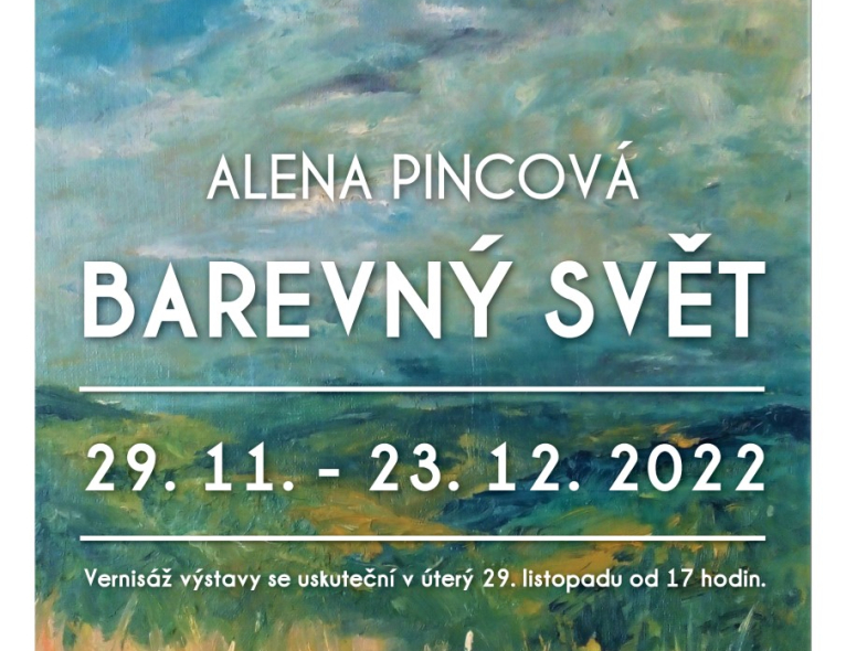 Foto k novinkce Výstava obrazů Aleny PINCOVÉ - BAREVNÝ SVĚT